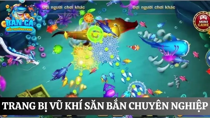 Bắn cá phá hũ: Game giải trí săn thưởng khủng 2025 3 Game bắn cá trang bị thêm vũ khí hỗ trợ hiệu quả