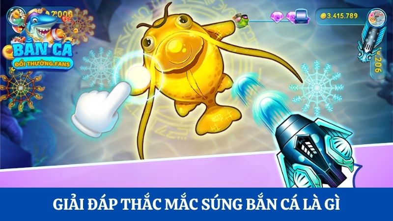 Tìm hiểu súng bắn cá là gì? Tất tần tật từ A-Z bạn cần biết 1 Giải đáp thắc mắc súng bắn cá là gì?