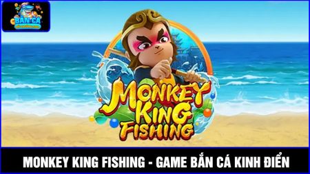 Monkey King Fishing: Thế giới bắn cá đậm chất Tây Du Ký