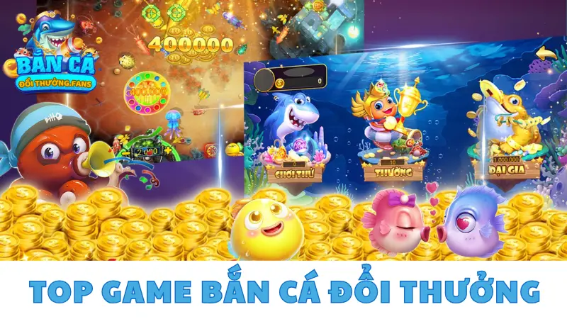 Top các siêu phẩm game bắn cá đổi thưởng năm 2025