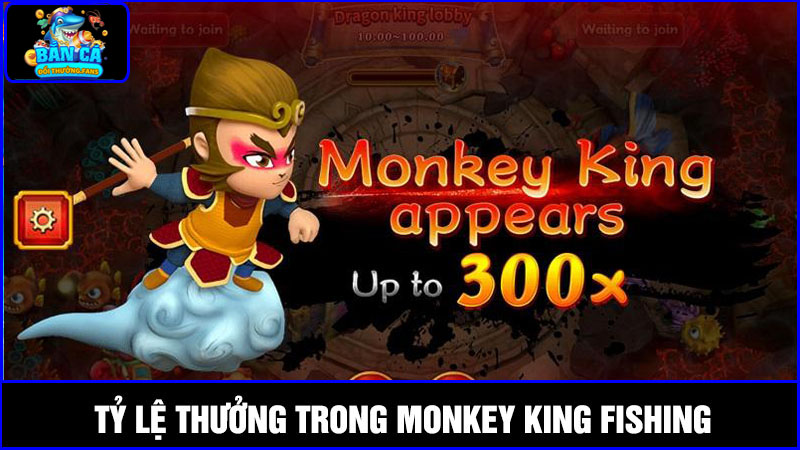 Monkey King Fishing: Thế giới bắn cá đậm chất Tây Du Ký 3 Tỷ lệ trả thưởng game Monkey King Fishing